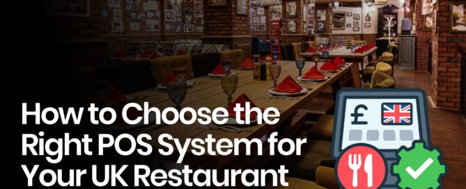 how to choose the right pos system for your uk restaurant